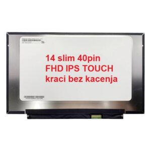 LED Ekran per laptop 14 slim 40pin 25mm FHD IPS touch kraci bez kacenja